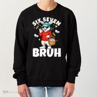 Six Seven Bruh Easter Meme 67 Funny Women's Sweatshirt thumb 0