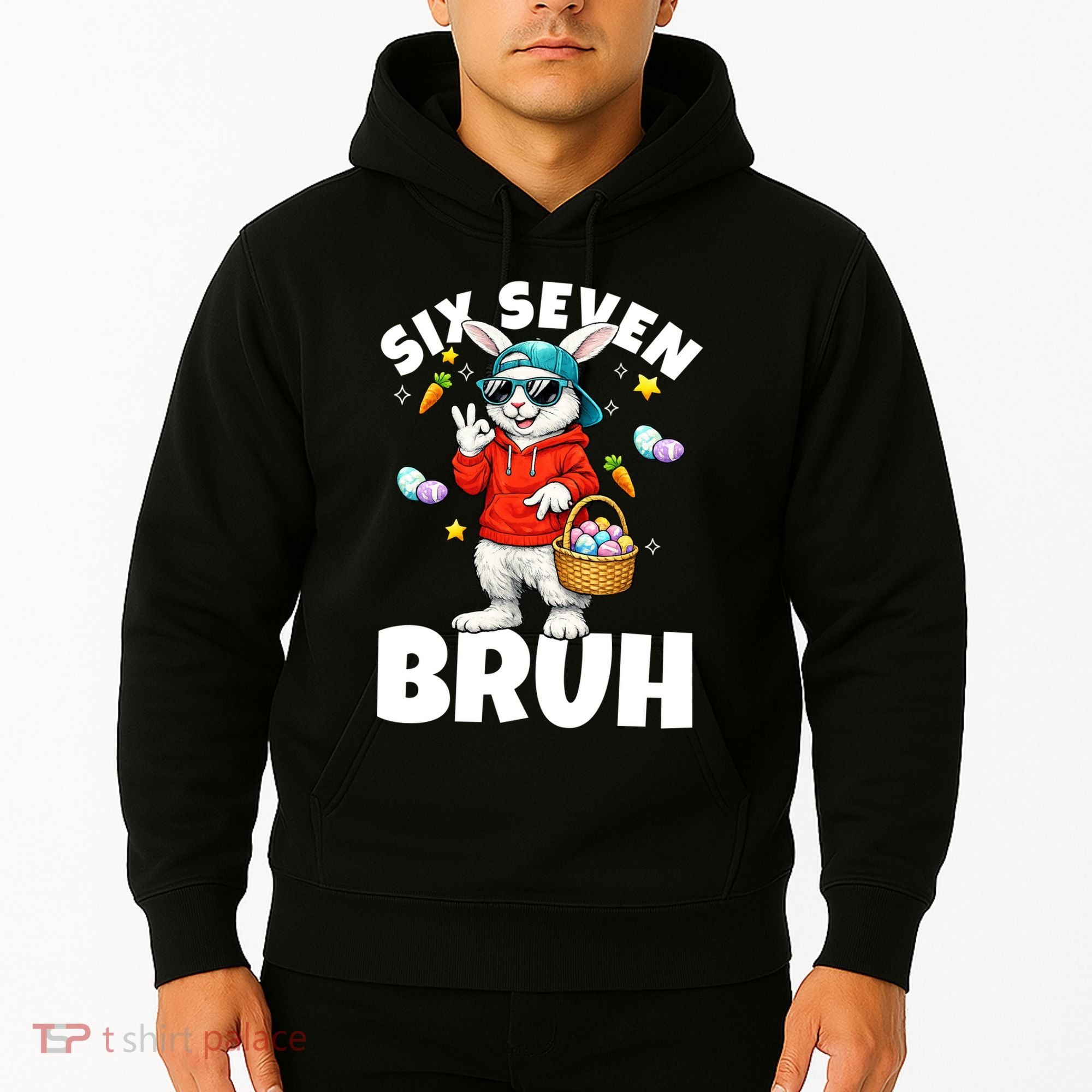 Six Seven Bruh Easter Meme 67 Funny Hoodie
