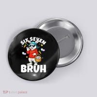 Six Seven Bruh Easter Meme 67 Funny Button thumb 0