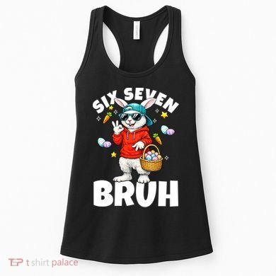 Six Seven Bruh Easter Meme 67 Funny Women's Tank Top
