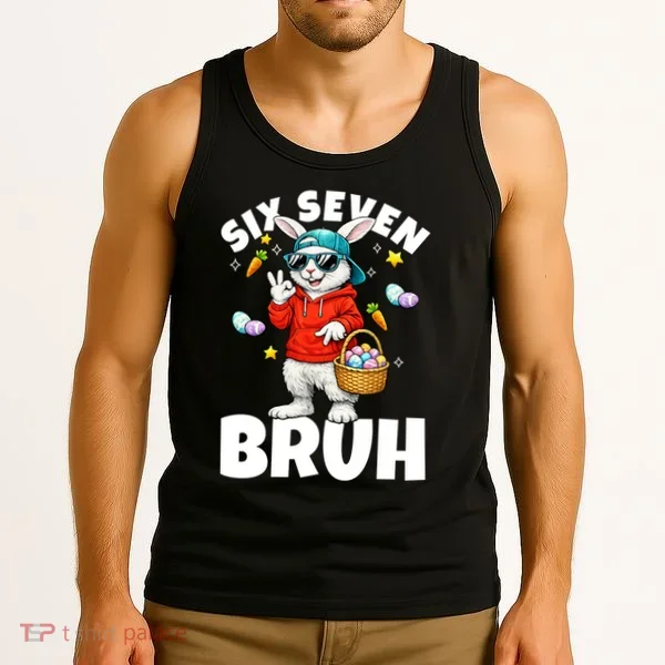 Six Seven Bruh Easter Meme 67 Funny Tank Top