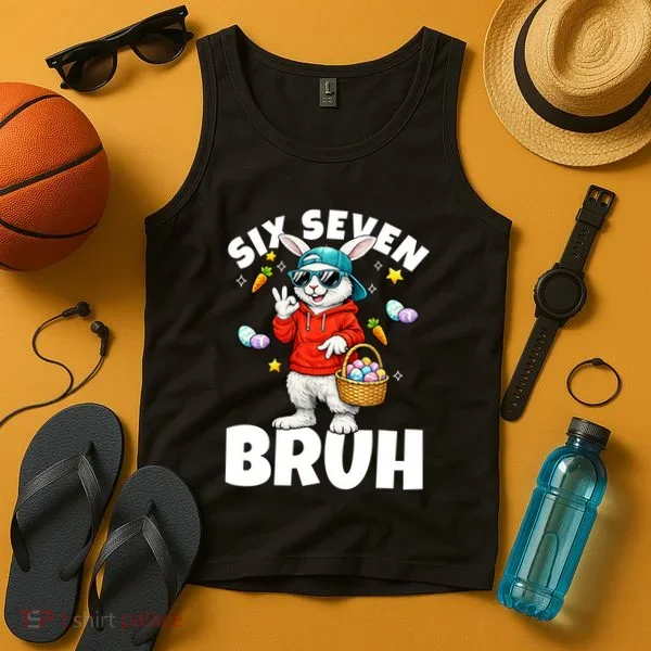 Six Seven Bruh Easter Meme 67 Funny Tank Top