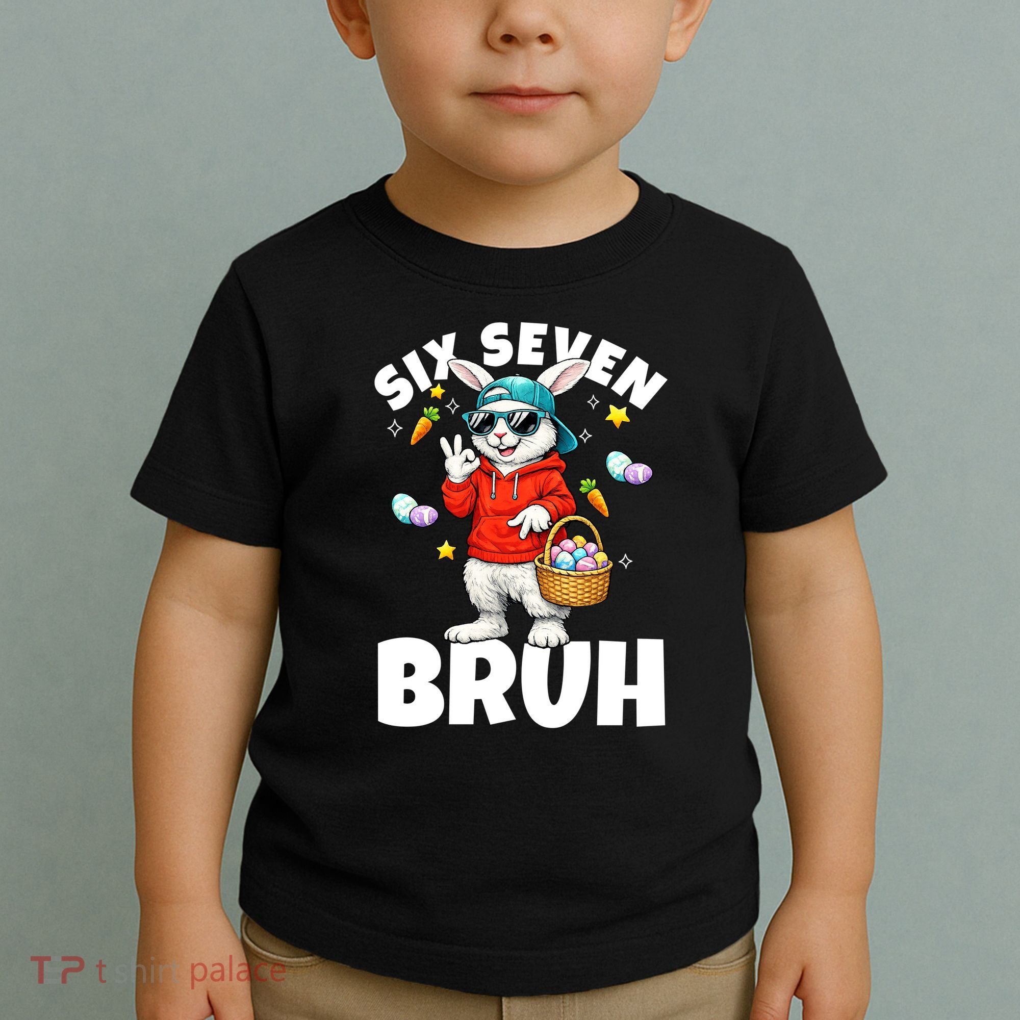 Six Seven Bruh Easter Meme 67 Funny Toddler T-Shirt
