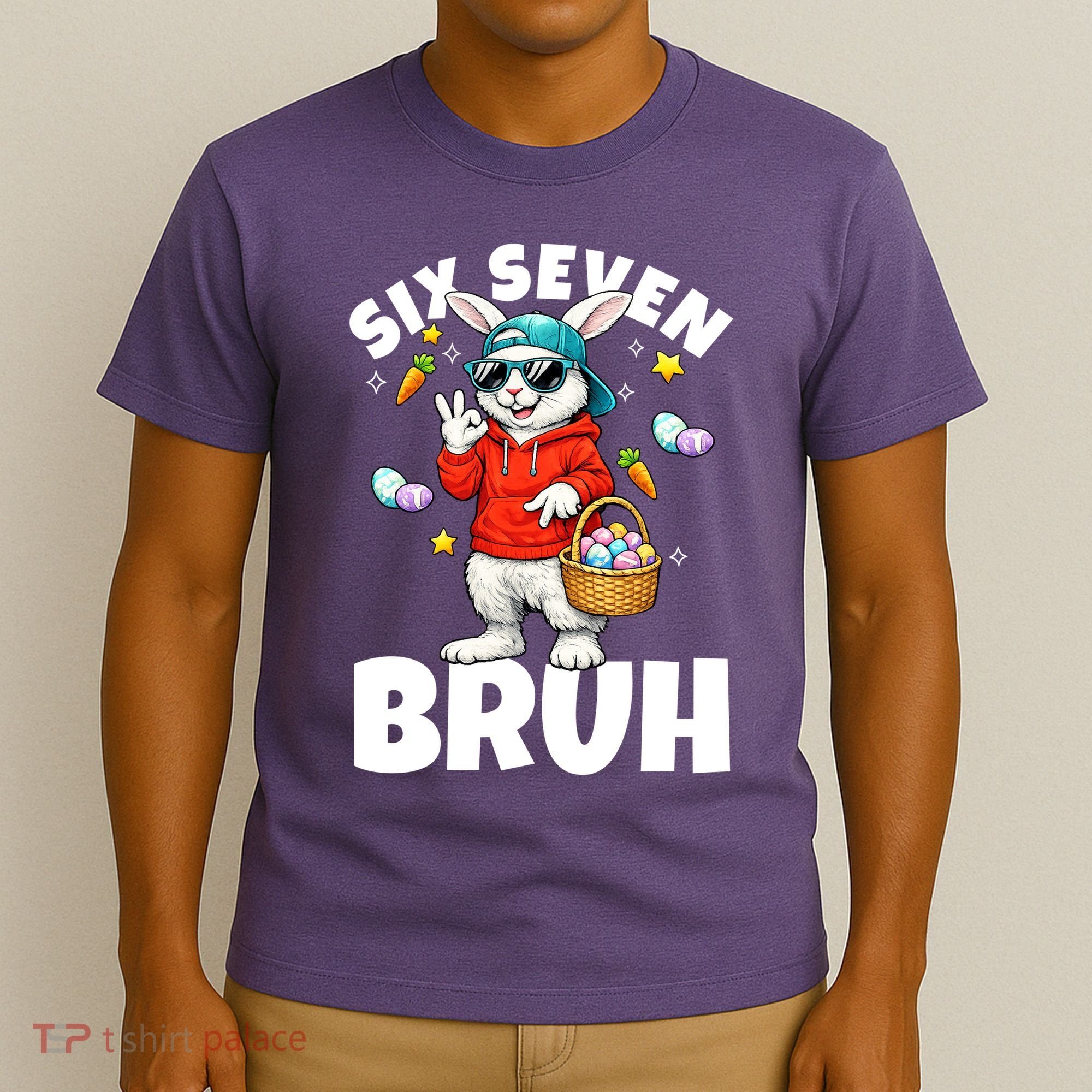 Six Seven Bruh Easter Meme 67 Funny T-Shirt