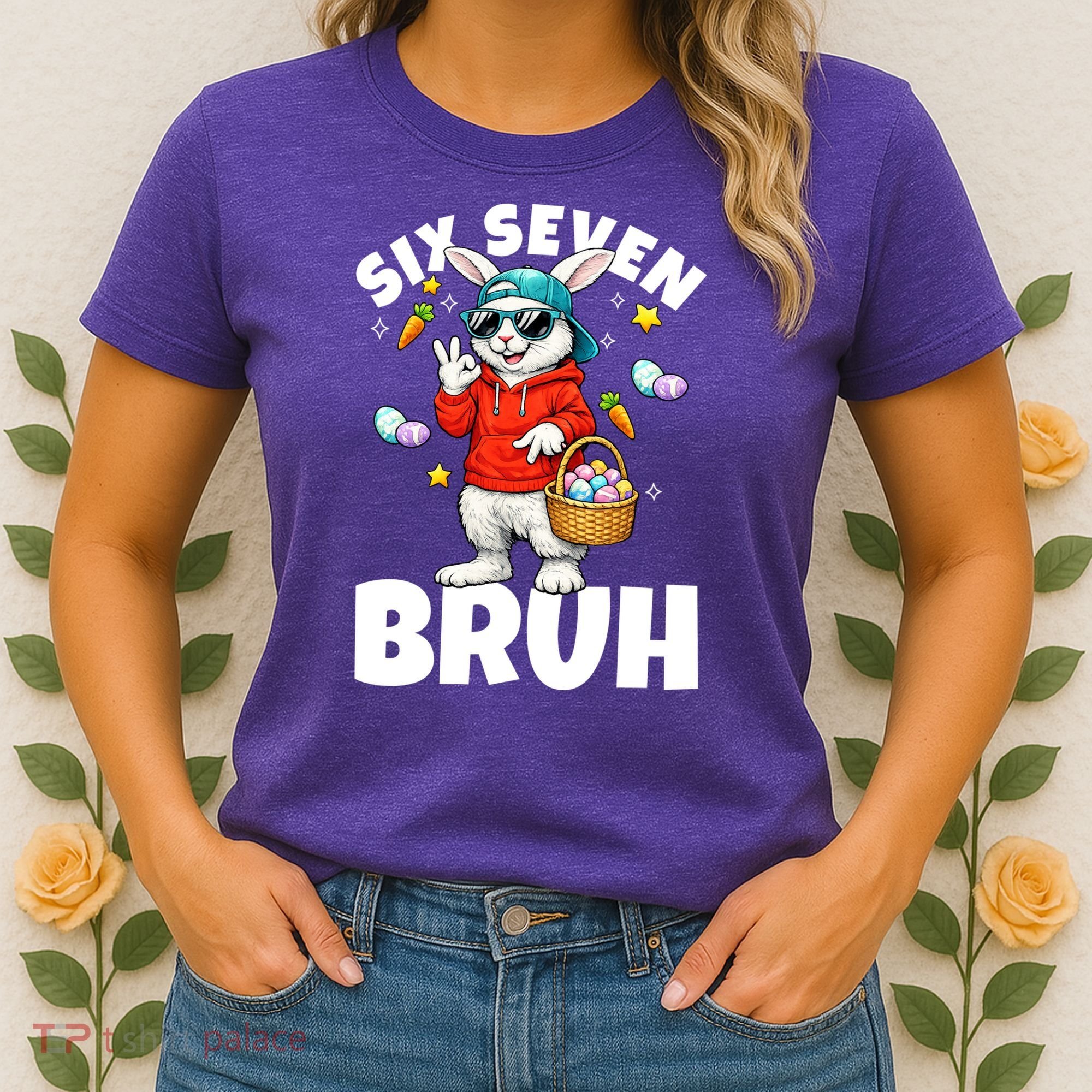 Six Seven Bruh Easter Meme 67 Funny Women's T-Shirt