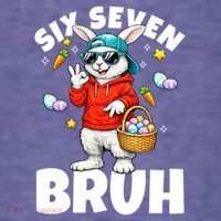 Six Seven Bruh Easter Meme 67 Funny Women's T-Shirt thumb 6