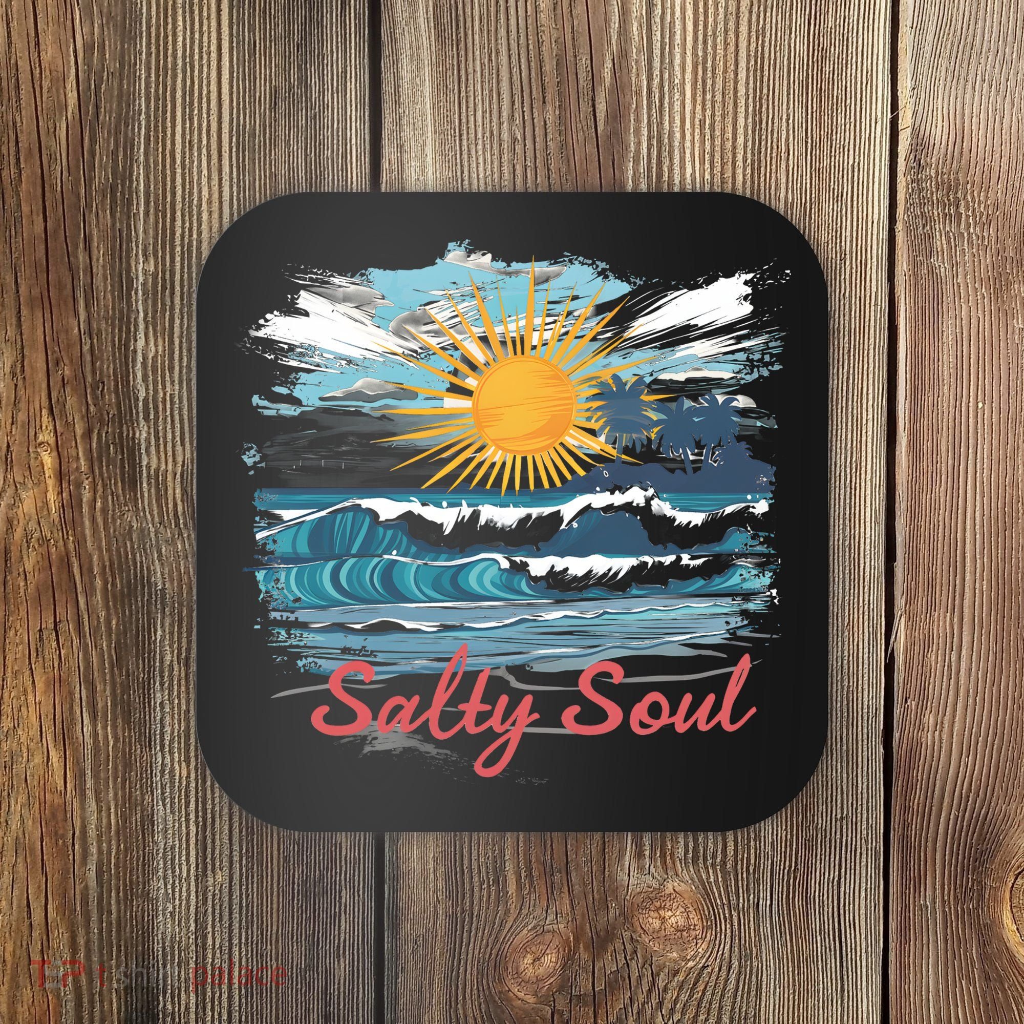 Salty Soul Beach And Sun Summer Vacay Coaster