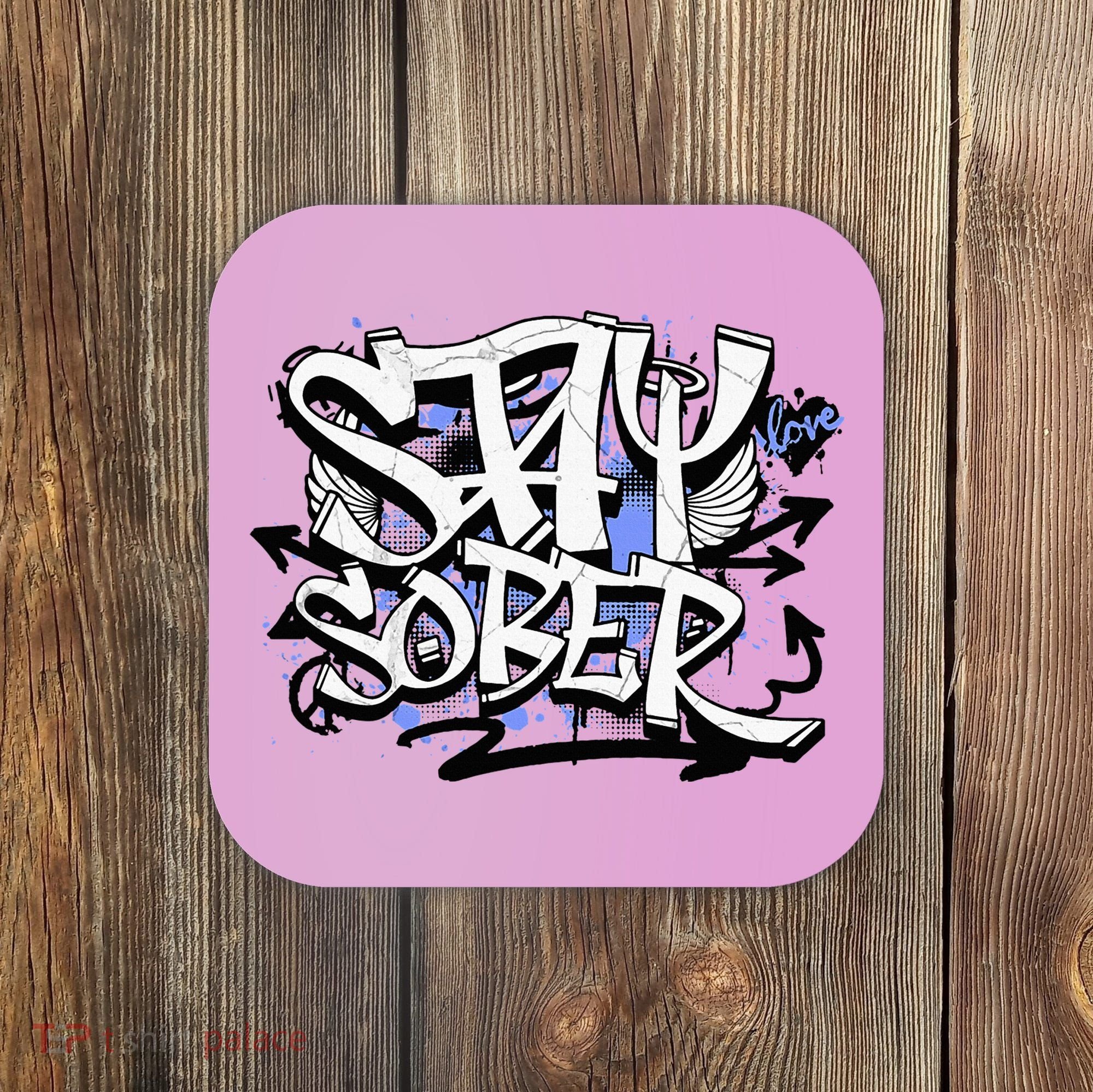 Stay Sober Blue Resolve Coaster