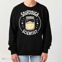 Sourdough Scientist Bread Baking Bakers Women's Sweatshirt thumb 0