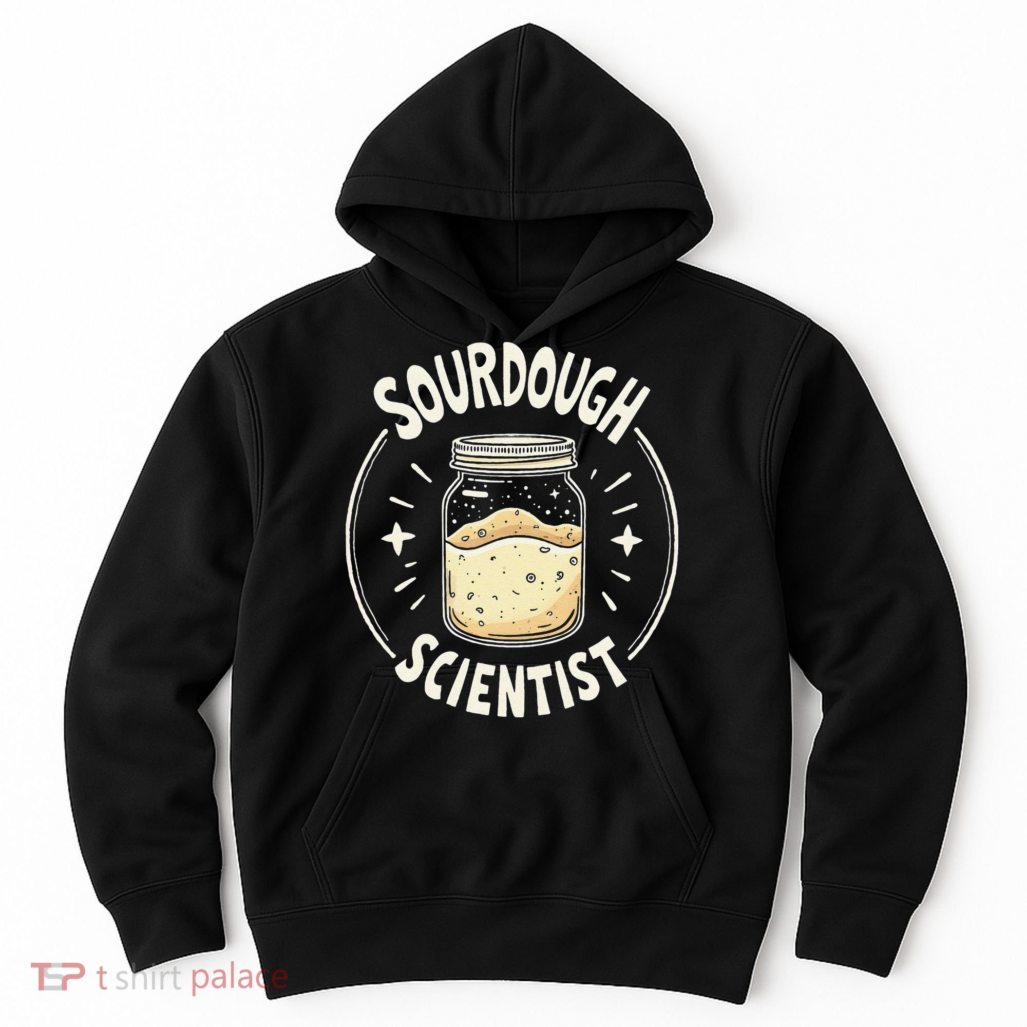 Sourdough Scientist Bread Baking Bakers Hoodie