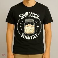 Sourdough Scientist Bread Baking Bakers T-Shirt thumb 3