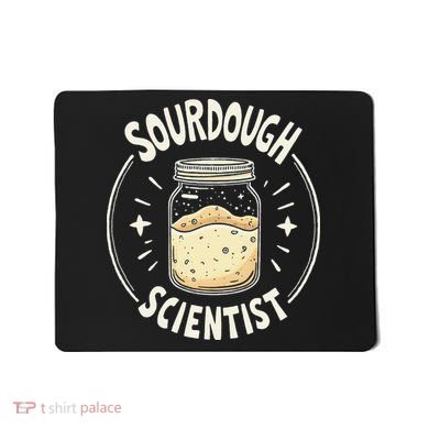 Sourdough Scientist Bread Baking Bakers Mousepad