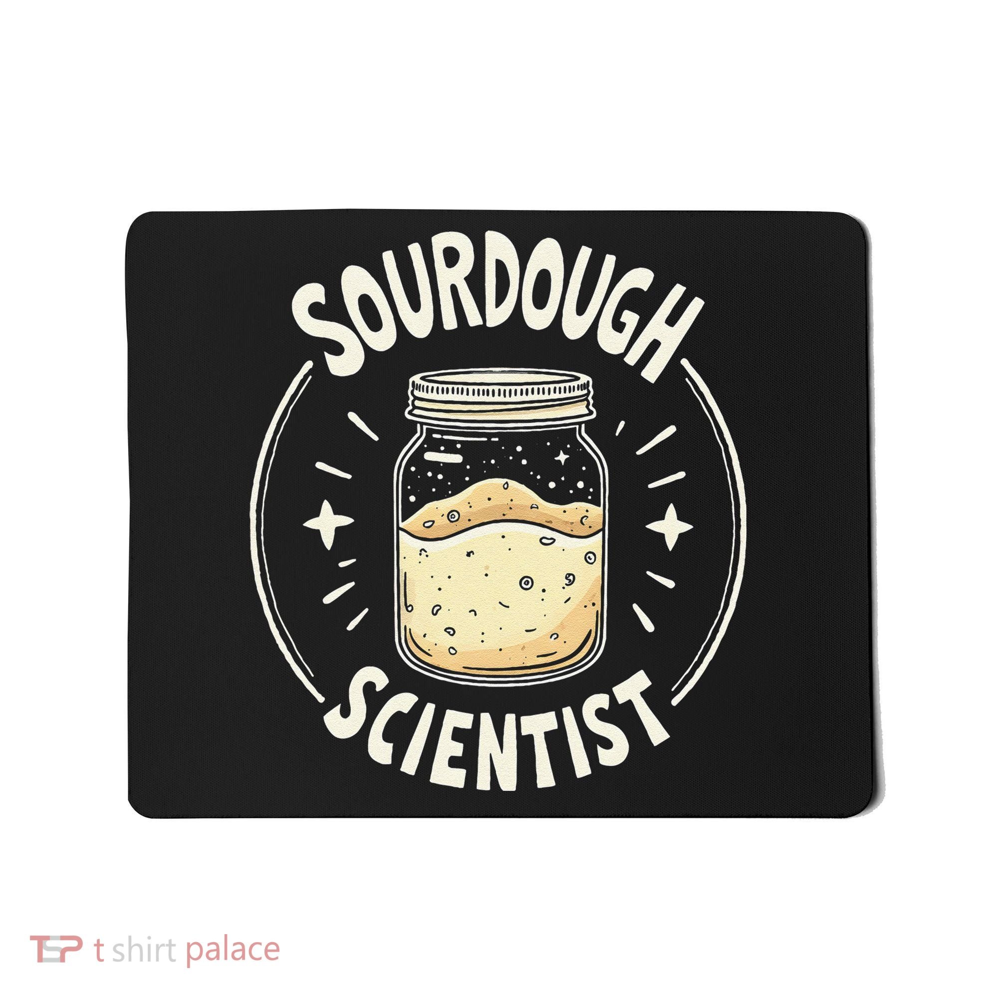 Sourdough Scientist Bread Baking Bakers Mousepad