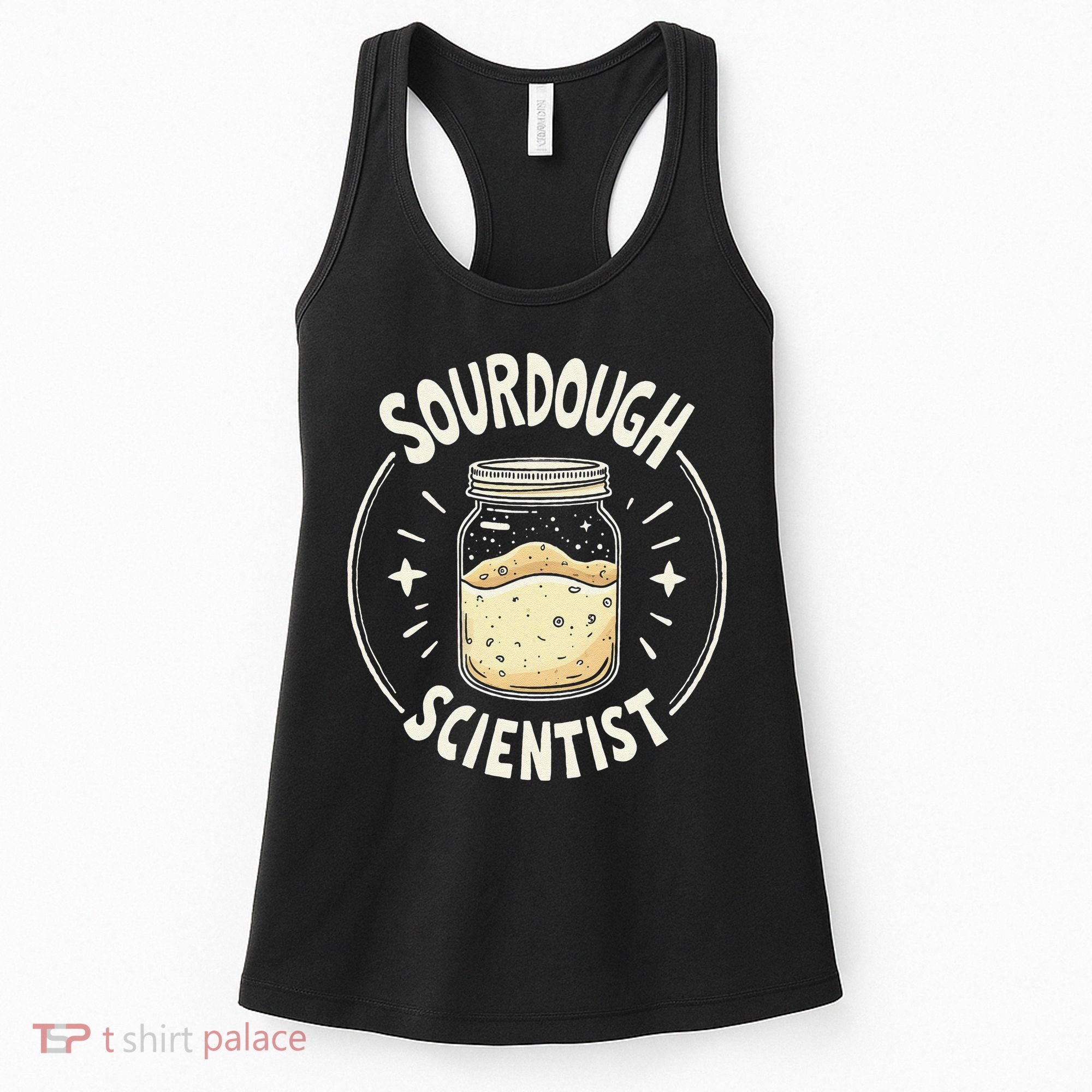 Sourdough Scientist Bread Baking Bakers Women's Tank Top