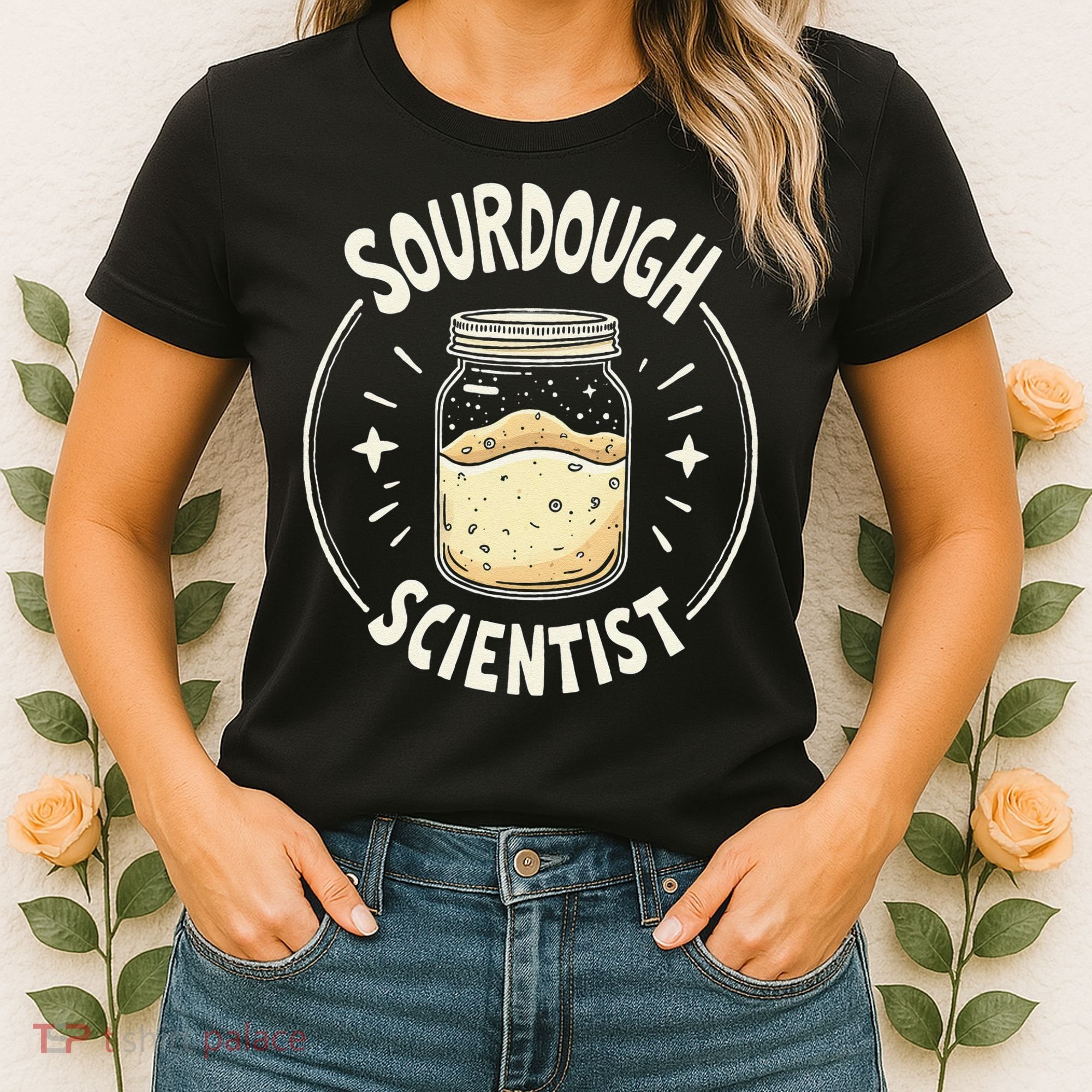 Sourdough Scientist Bread Baking Bakers Women's T-Shirt