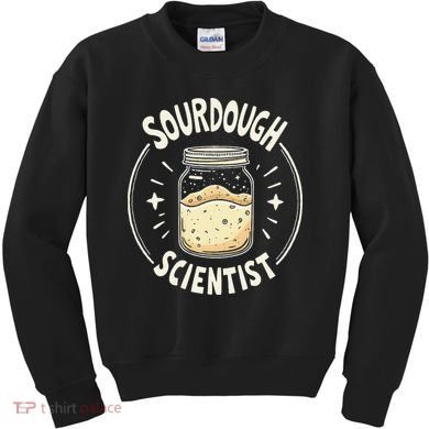 Sourdough Scientist Bread Baking Bakers Kids Sweatshirt