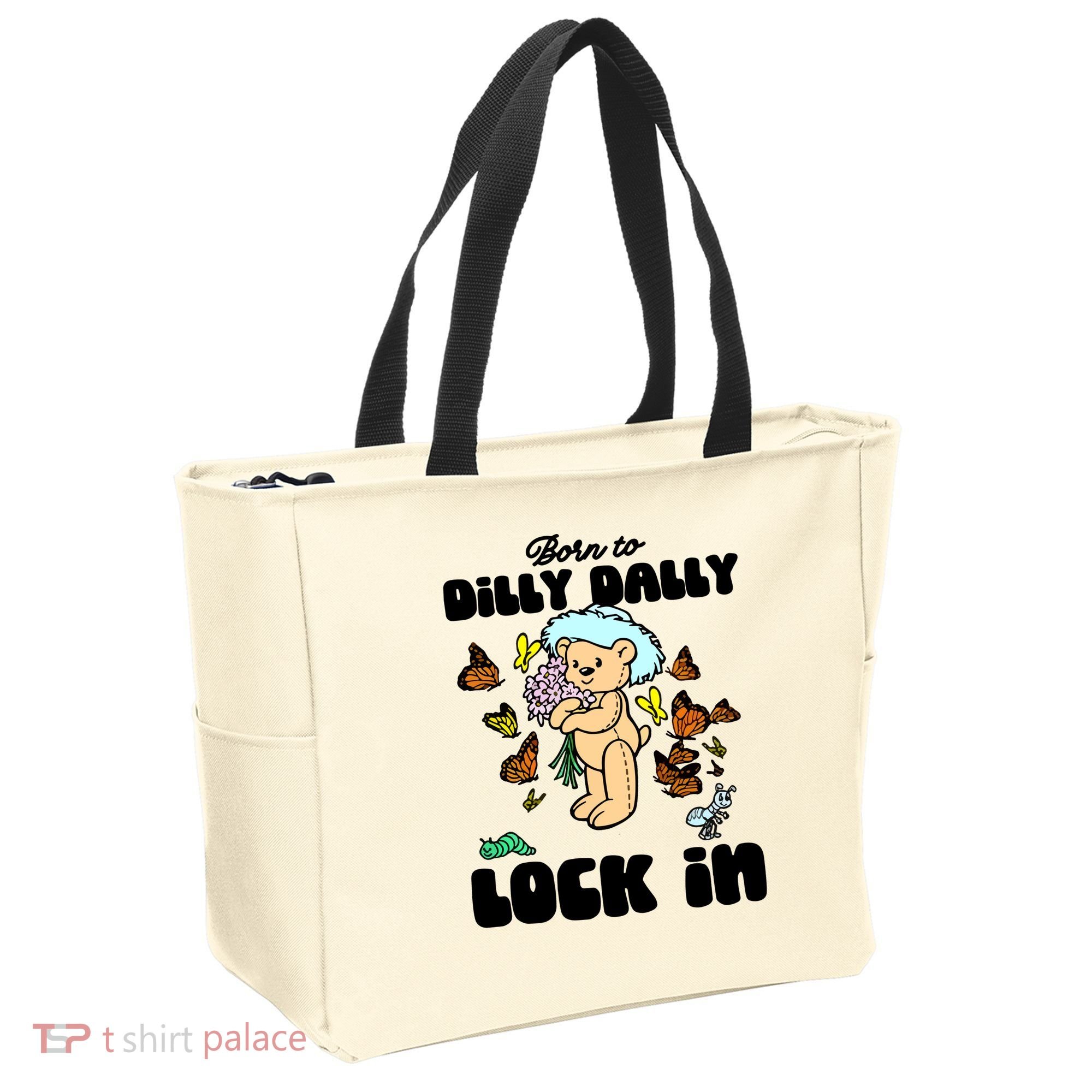 Shithead Steve Born To Dilly Dally Forced To Lock In Tote Bag