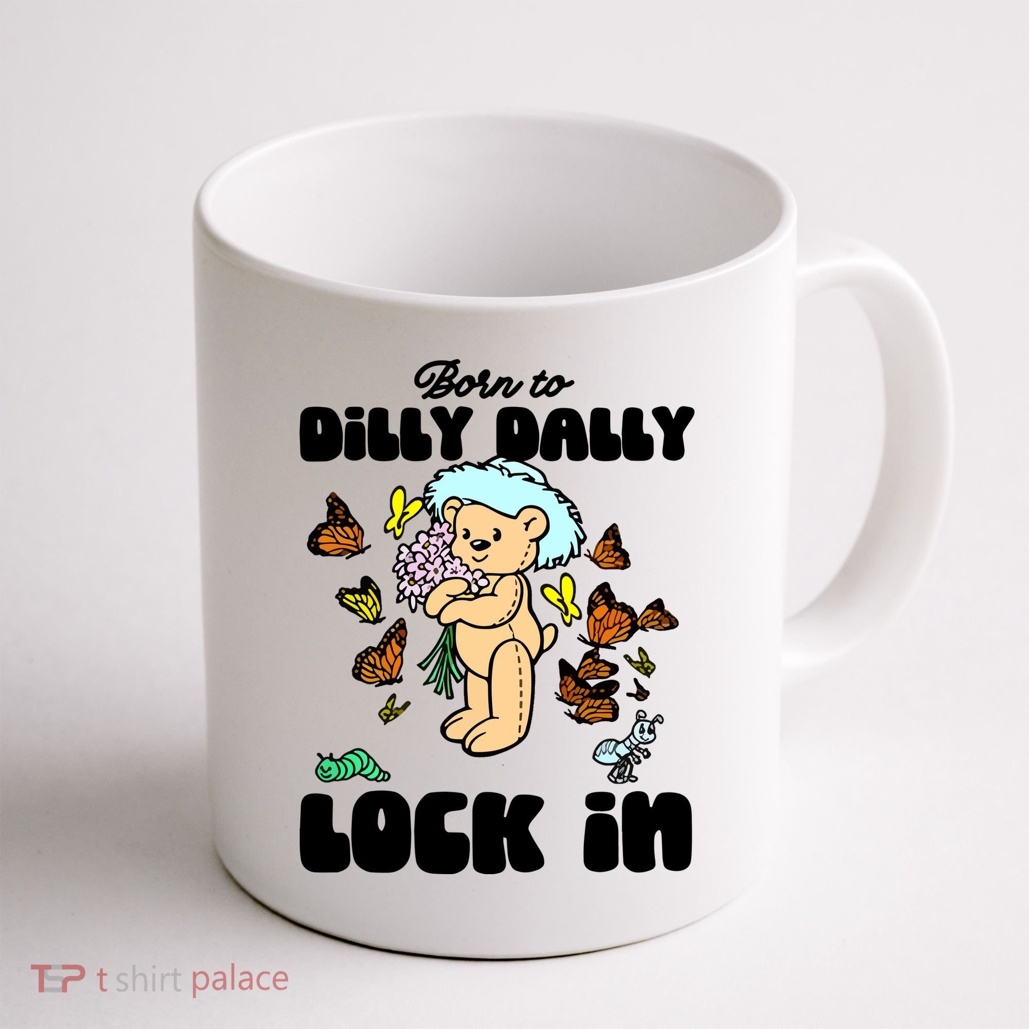 Shithead Steve Born To Dilly Dally Forced To Lock In Coffee Mug