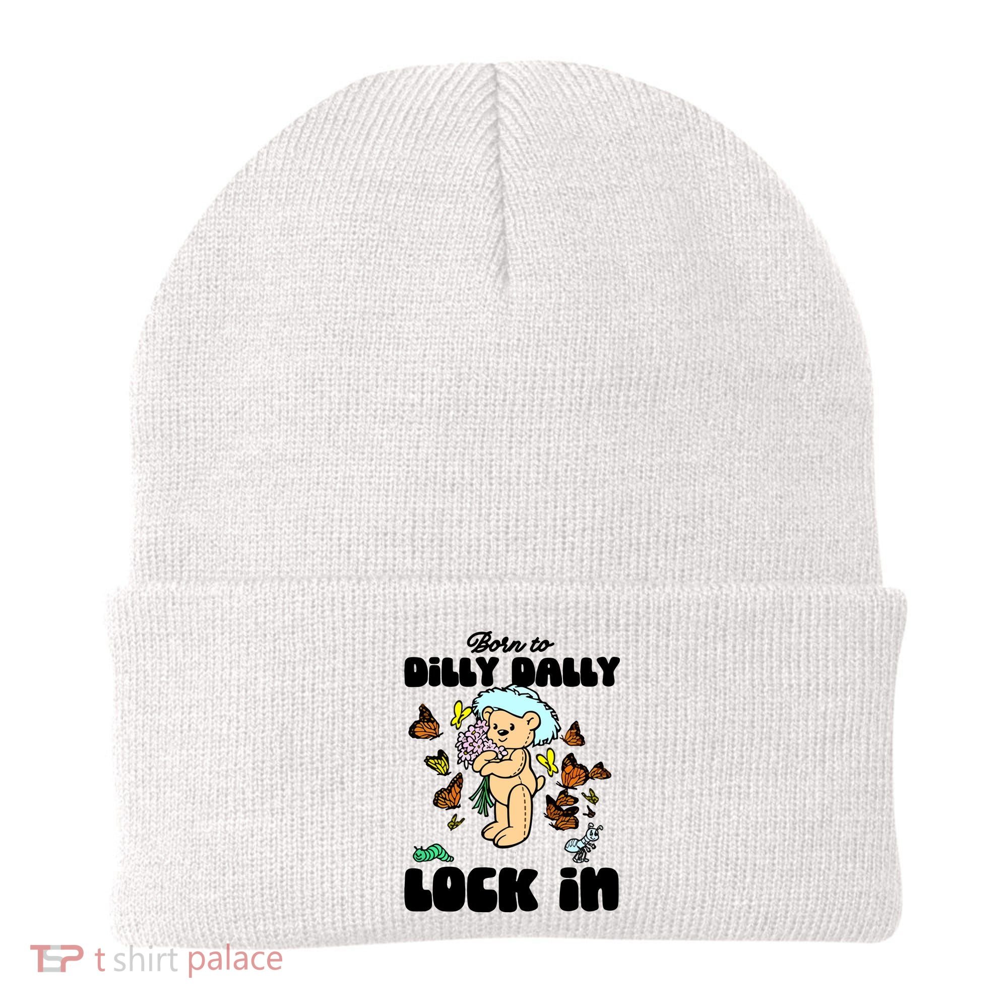 Shithead Steve Born To Dilly Dally Forced To Lock In Beanie