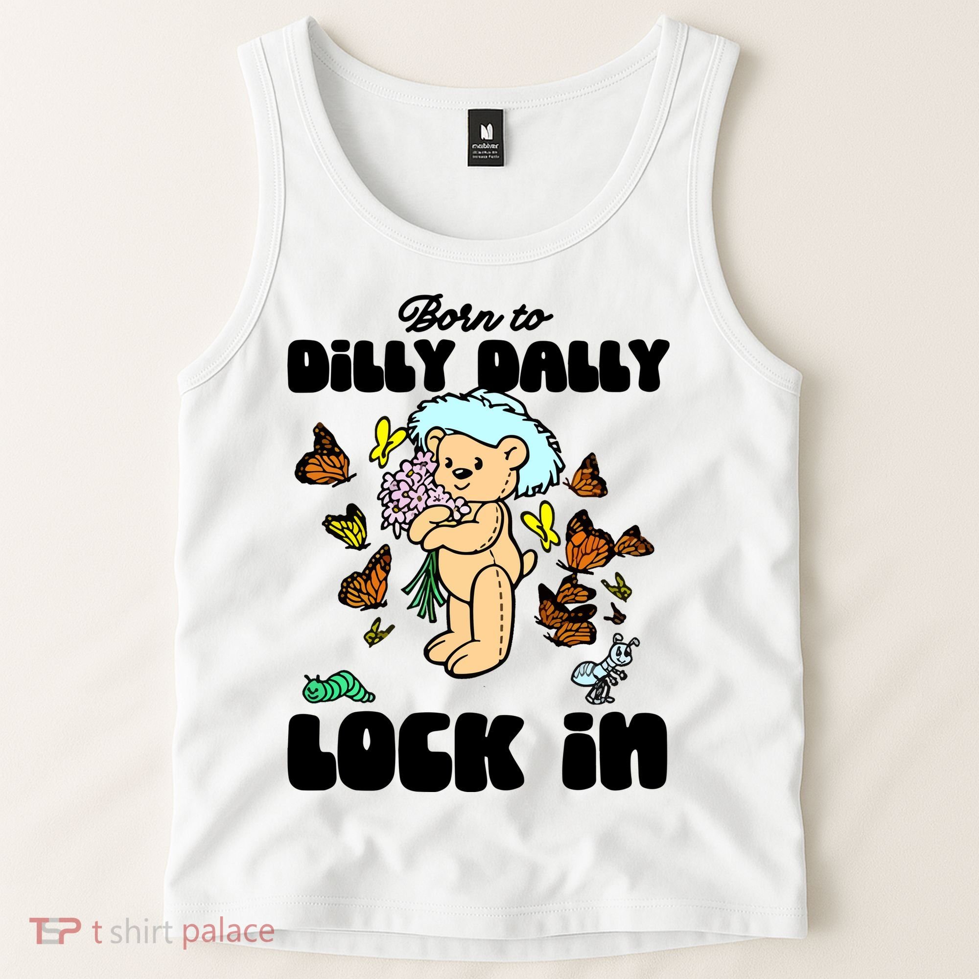 Shithead Steve Born To Dilly Dally Forced To Lock In Tank Top