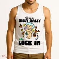 Shithead Steve Born To Dilly Dally Forced To Lock In Tank Top thumb 3