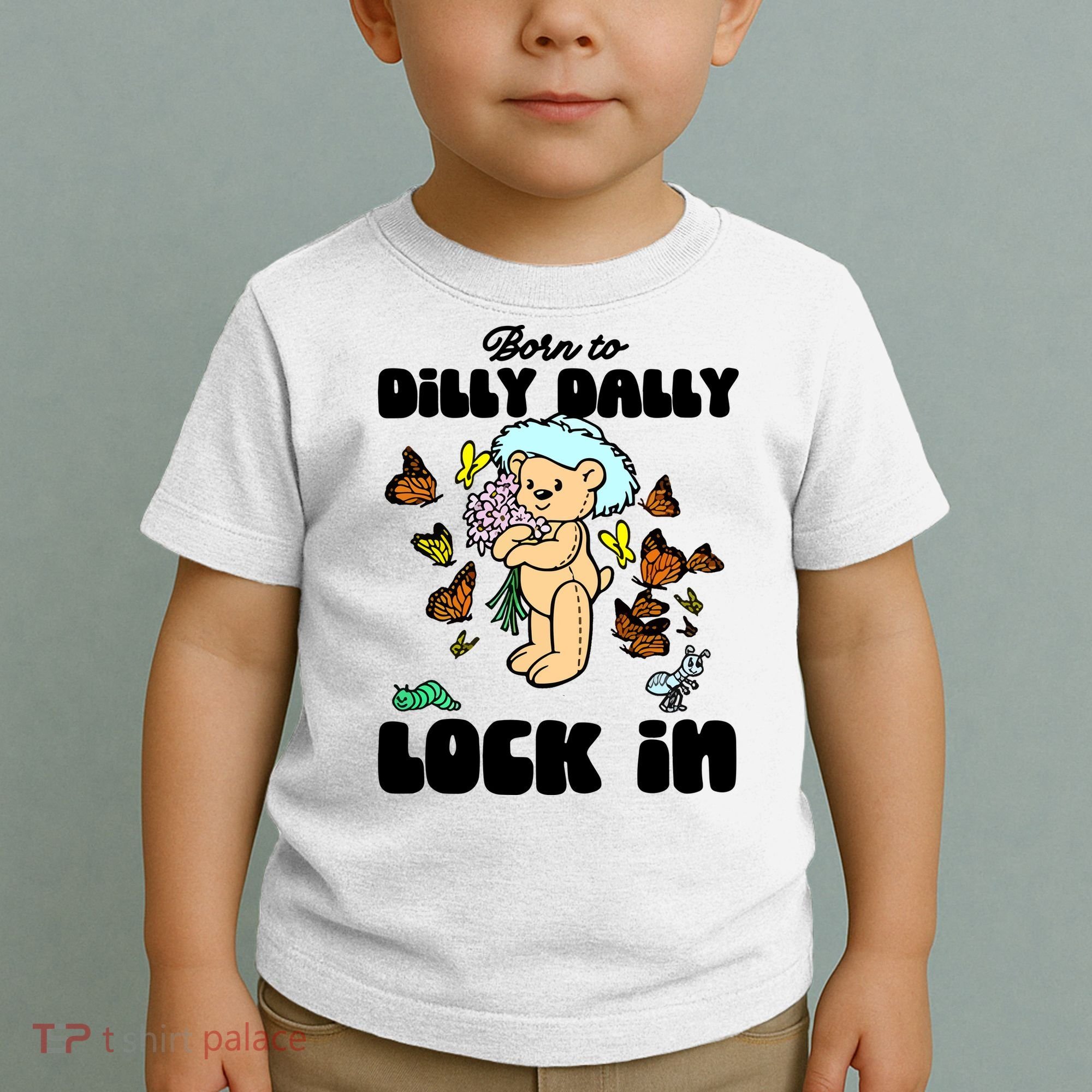 Shithead Steve Born To Dilly Dally Forced To Lock In Toddler T-Shirt