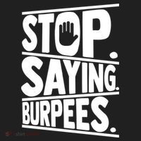 Stop Saying Burpees Funny Fitness Exercise Gym Workout Women's Sweatshirt thumb 2