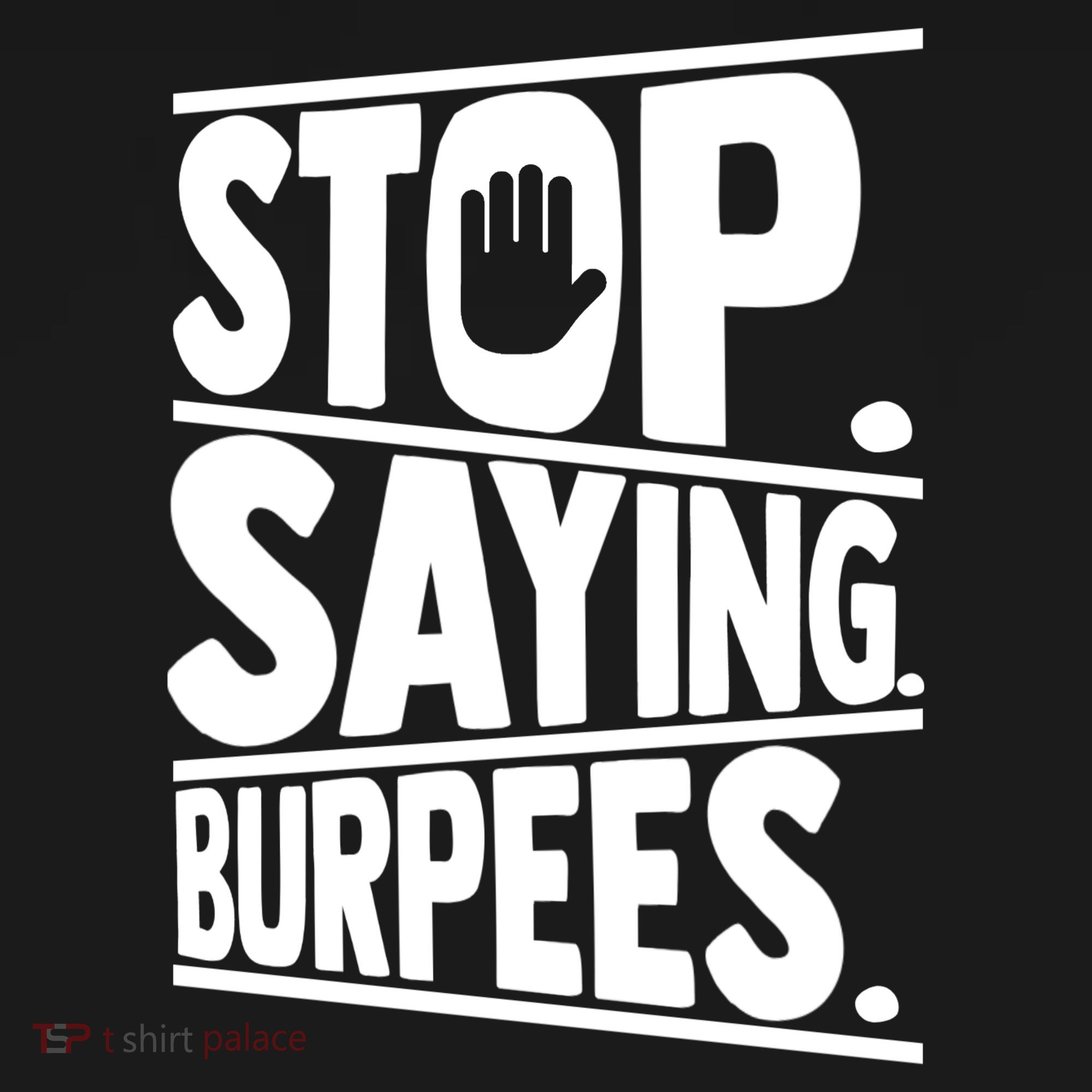 Stop Saying Burpees Funny Fitness Exercise Gym Workout Women's Hoodie
