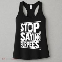 Stop Saying Burpees Funny Fitness Exercise Gym Workout Women's Tank Top thumb 3