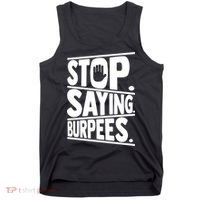 Stop Saying Burpees Funny Fitness Exercise Gym Workout Tank Top thumb 0