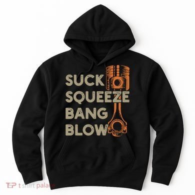Suck Squeeze Bang Blow 4 Stroke Cycle Vintage Hoodie