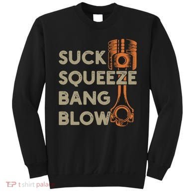 Suck Squeeze Bang Blow 4 Stroke Cycle Vintage Sweatshirt