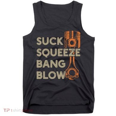 Suck Squeeze Bang Blow 4 Stroke Cycle Vintage Tank Top