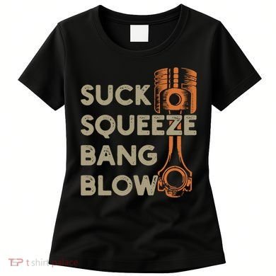 Suck Squeeze Bang Blow 4 Stroke Cycle Vintage Women's T-Shirt