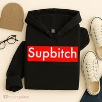 Supbitch Sup Bitch Hoodie thumb 4