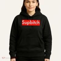Supbitch Sup Bitch Hoodie thumb 5