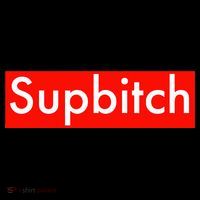 Supbitch Sup Bitch Button thumb 1