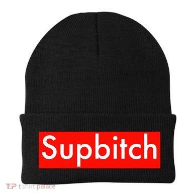 Supbitch Sup Bitch Beanie