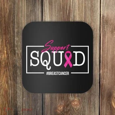 Support Squad Breast Cancer Coaster