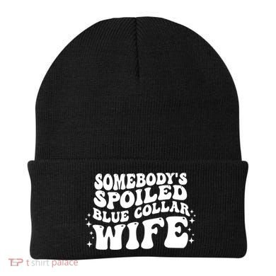 Somebodys Spoiled Blue Collar Wife Groovy Sarcasm Quotes Beanie