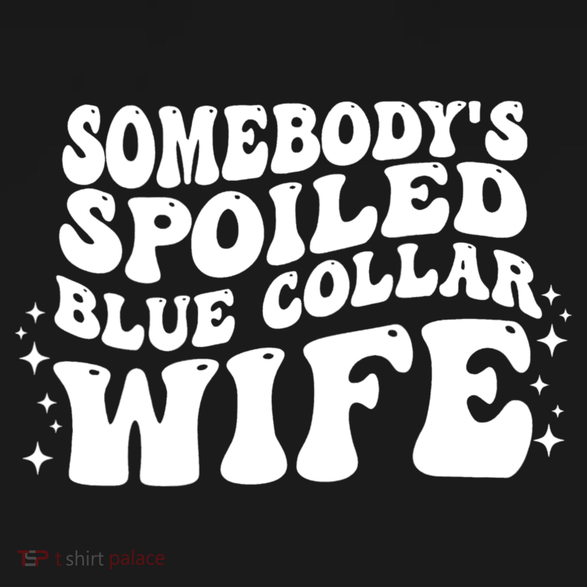 Somebodys Spoiled Blue Collar Wife Groovy Sarcasm Quotes Pajama Set
