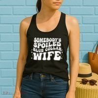 Somebodys Spoiled Blue Collar Wife Groovy Sarcasm Quotes Women's Tank Top thumb 2