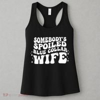 Somebodys Spoiled Blue Collar Wife Groovy Sarcasm Quotes Women's Tank Top thumb 3