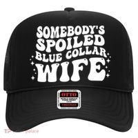 Somebodys Spoiled Blue Collar Wife Groovy Sarcasm Quotes Hat thumb 0