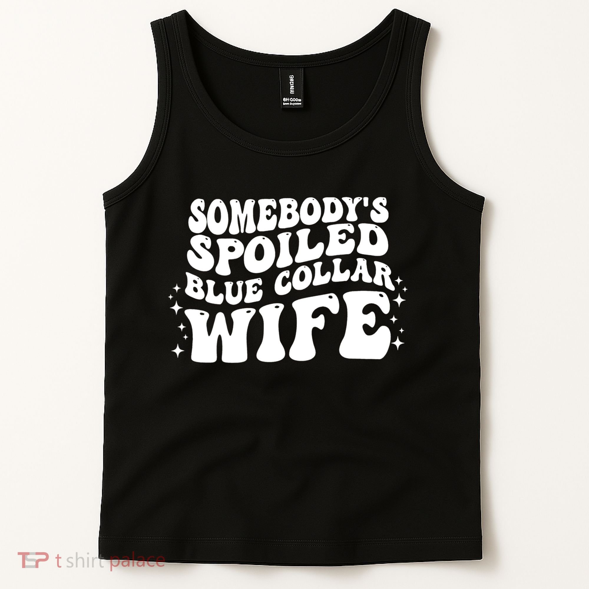 Somebodys Spoiled Blue Collar Wife Groovy Sarcasm Quotes Tank Top