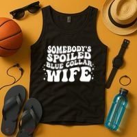 Somebodys Spoiled Blue Collar Wife Groovy Sarcasm Quotes Tank Top thumb 4