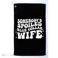 Somebodys Spoiled Blue Collar Wife Groovy Sarcasm Quotes Golf Towel thumb 0