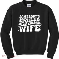 Somebodys Spoiled Blue Collar Wife Groovy Sarcasm Quotes Kids Sweatshirt thumb 0