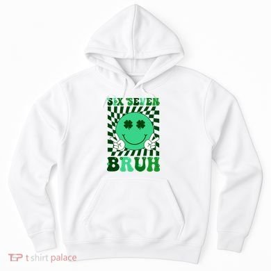 Six Seven Bruh Shamrock 67 Meme St Patrick's Day Hoodie