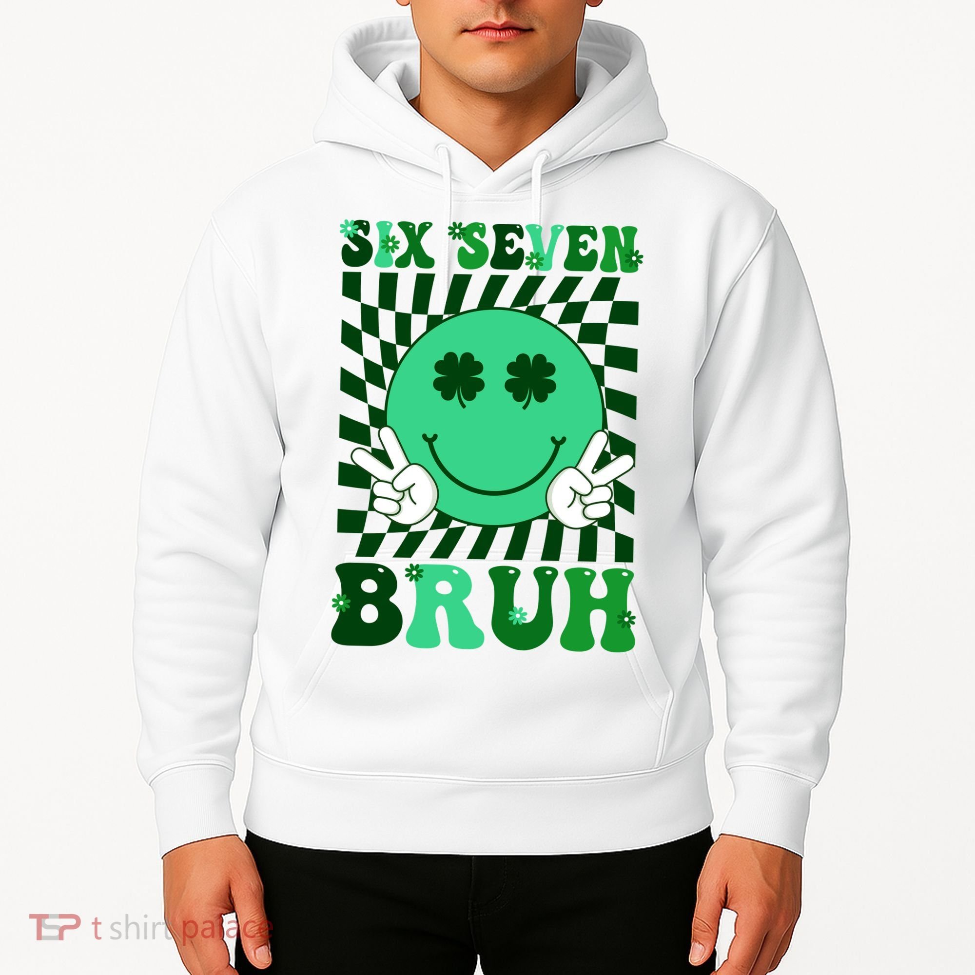Six Seven Bruh Shamrock 67 Meme St Patrick's Day Hoodie